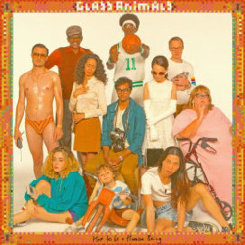 Glass Animals How To store Be A Human Being Vinyl