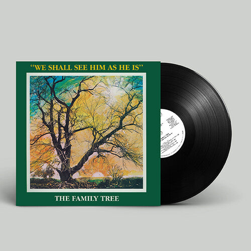 The Family Tree: We Shall See Him As He Is