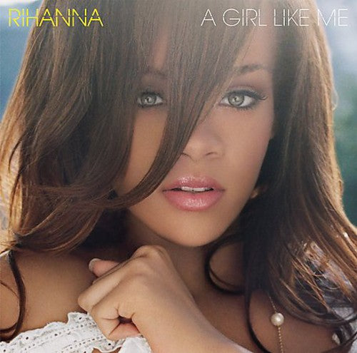 Rihanna: Girl Like Me
