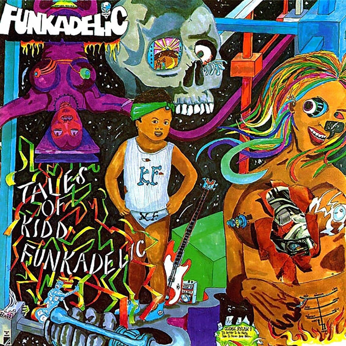Funkadelic: Tales of Kidd Funkadelic