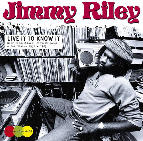 Jimmy Riley: Live It to Know It – Victrola