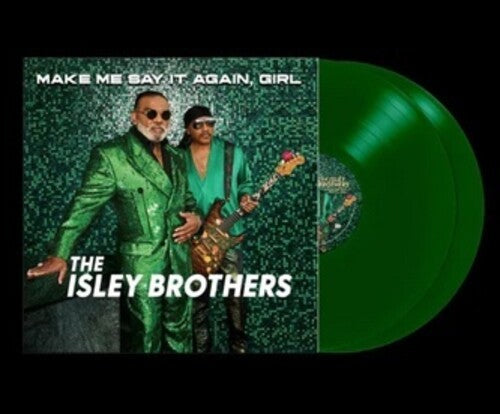 The Isley Brothers: Make Me Say It Again Girl
