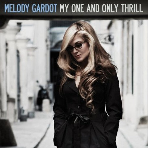 Melody Gardot: My One and Only Thrill