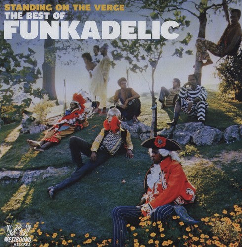 Funkadelic: Standing on the Verge: The Best of Funkadelic