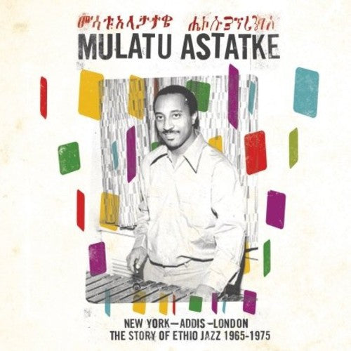 Mulatu Astatke: New York - Addis - London