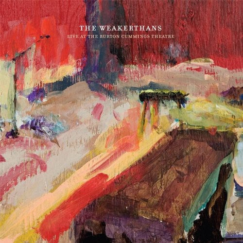 The Weakerthans: Live at the Burton Cummings Theatre