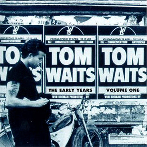 Tom Waits: The Early Years, Vol. 1