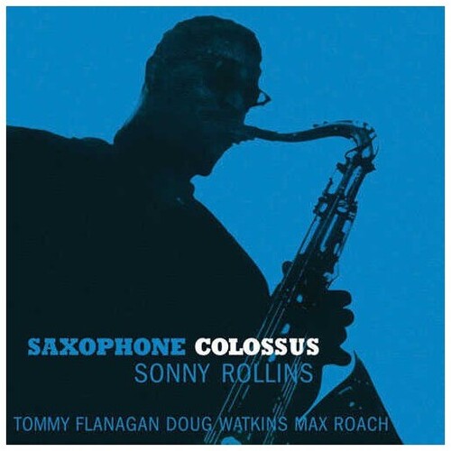 Sonny Rollins: Saxophone Colossus