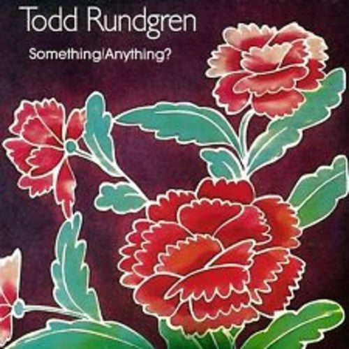 Todd Rundgren: Something/Anything?