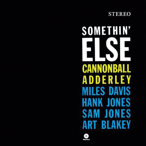 Cannonball Adderley: Somethin Else