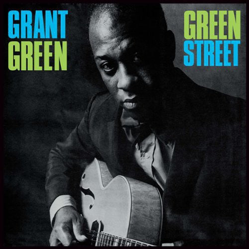 Grant Green: Green Street