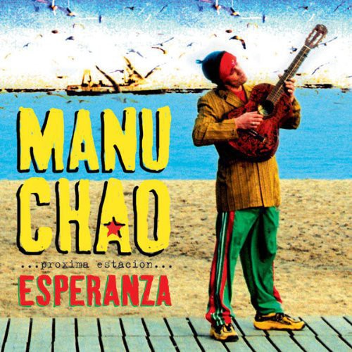 Manu Chao: Proxima Estacion: Esperenza