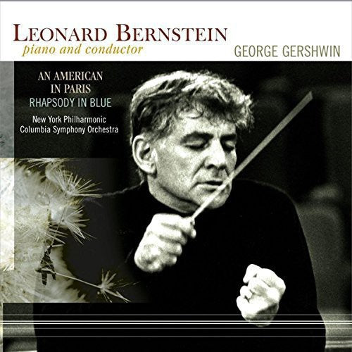 Leonard Bernstein: American in Paris / Rhapsody in Blue