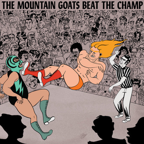 The Mountain Goats: Beat the Champ