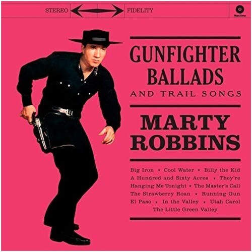 Marty Robbins: Gunfighter Ballads & Trail Songs