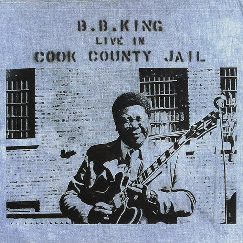 B.B. King: Live in Cook County Jail