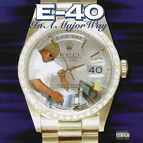 E-40: In A Major Way