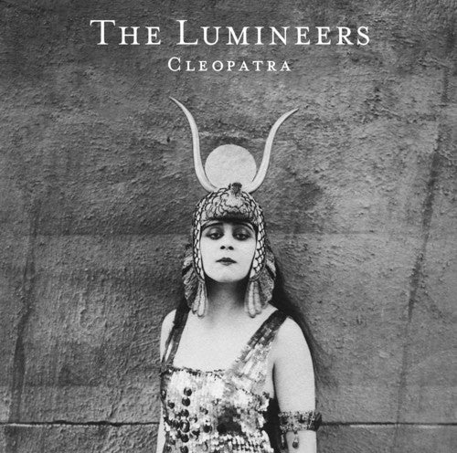 The Lumineers: Cleopatra