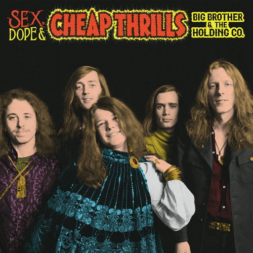 Big Brother & Holding Company: Sex, Dope And Cheap Thrills
