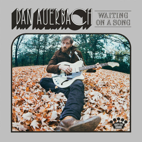 Dan Auerbach: Waiting on a Song