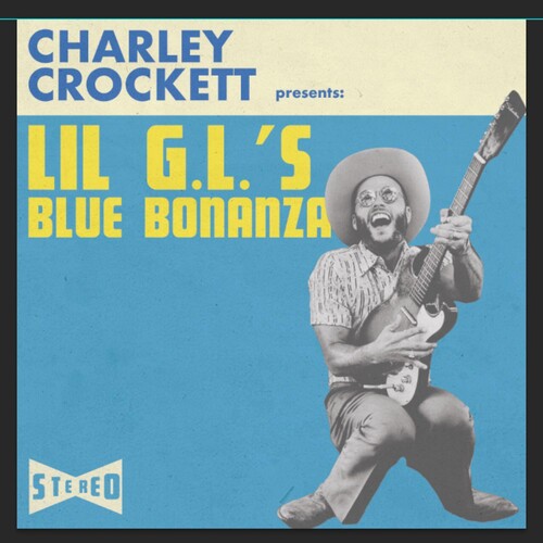 Charley Crockett: Lil G.l.'s Blue Bonanza