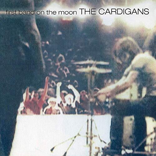 The Cardigans: First Band On The Moon