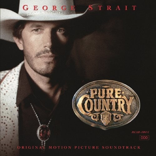 George Strait: Pure Country (Original Motion Picture Soundtrack)