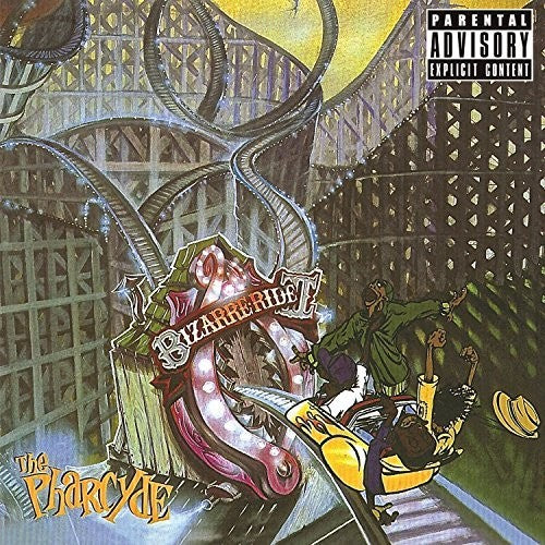 The Pharcyde: Bizzare Ride II The Pharcyde