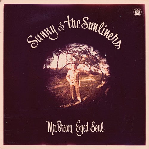 Sunny & the Sunliners: Mr. Brown Eyed Soul