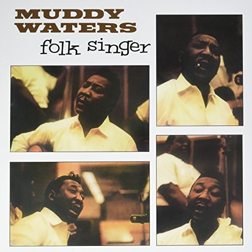 Muddy Waters: Folk Singer