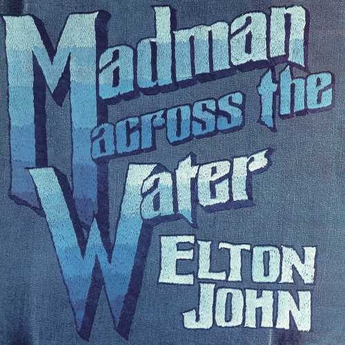 Elton John: Madman Across The Water