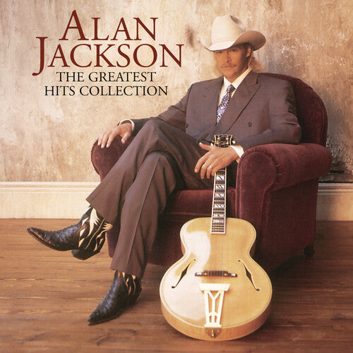 Alan Jackson: The Greatest Hits Collection  Alan Jackson