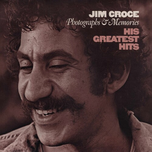 Jim Croce: Photographs & Memories: His Greatest Hits