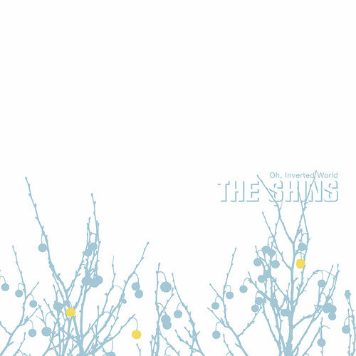 The Shins: Oh Inverted World (20th Anniversary Remaster)