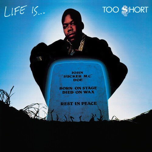 Too $hort: Life Is...Too $hort