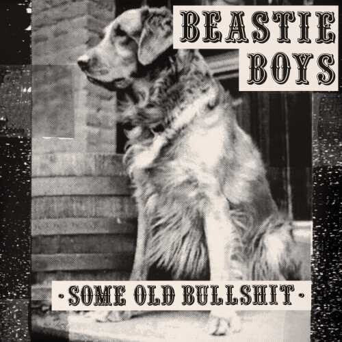 Beastie Boys: Some Old Bullshit