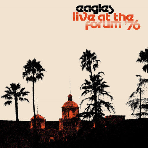 The Eagles: Live At The Forum 76