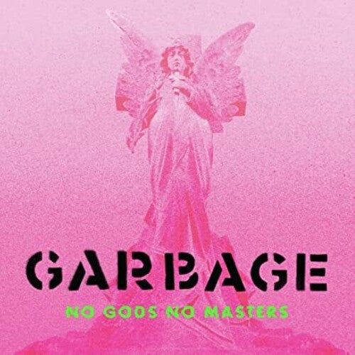 Garbage: No Gods No Masters