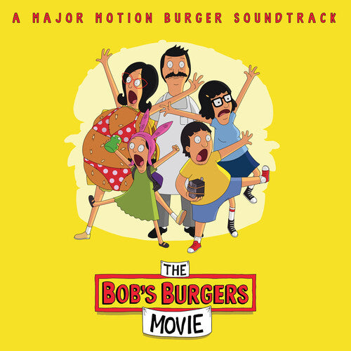 Bob's Burgers: Music From The Bob's Burgers Movie