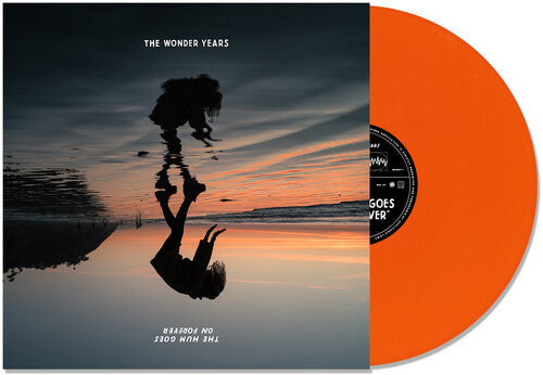 The Wonder Years: The Hum Goes on Forever - Orange