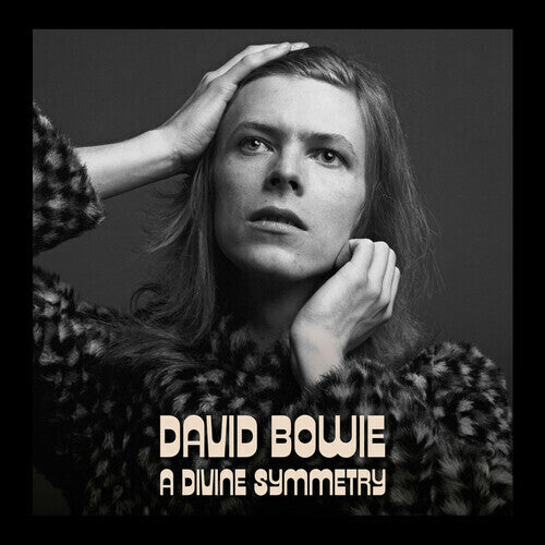 David Bowie: A Divine Symmetry (An alternative journey through Hunky Dory)