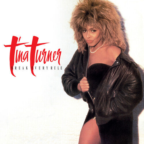 Tina Turner: Break Every Rule (2022 Remaster)