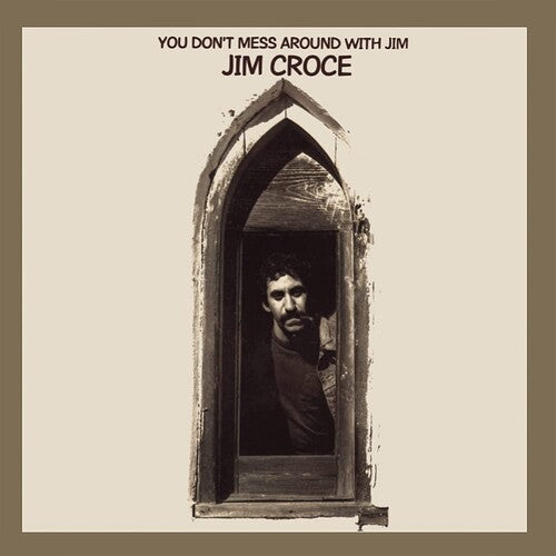 Jim Croce: You Don't Mess Around With Jim (50th Anniversary)