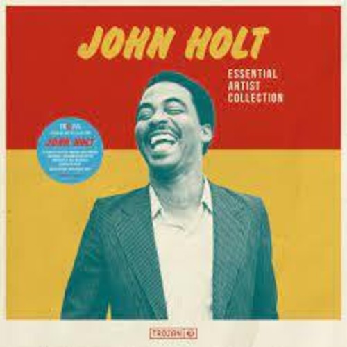 John Holt: Essential Artist Collection - John Holt