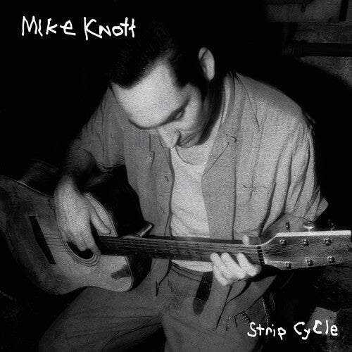 Mike Knott: Strip Cycle