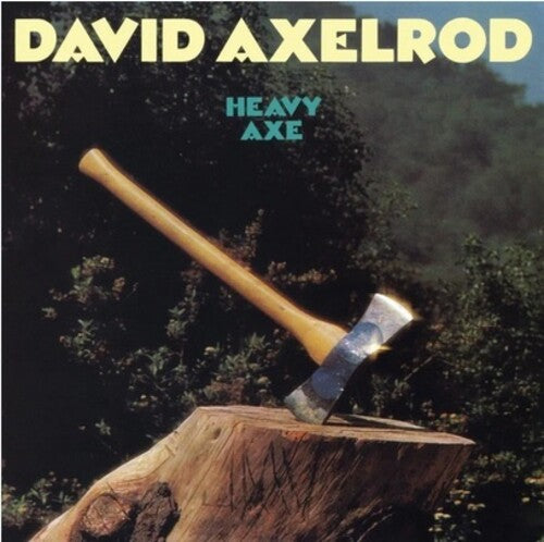 David Axelrod: Heavy Axe