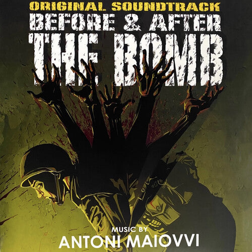 Antoni Maiovvi: Before & After the Bomb (Original Soundtrack)