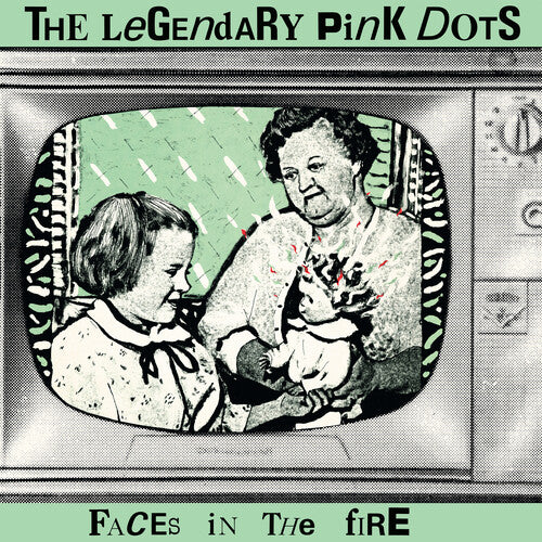 The Legendary Pink Dots: Faces In The Fire