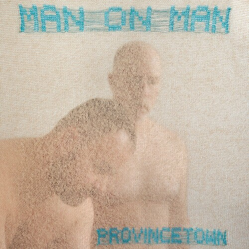 Man on Man: Provincetown