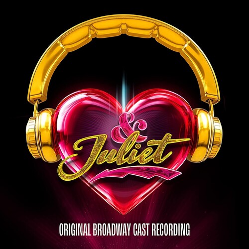 Original Broadway Cast of & Juliet: & Juliet (Original Broadway Cast Recording)